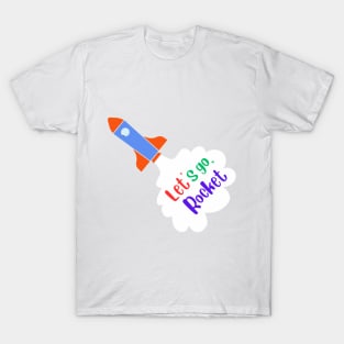 t-shirt Let's go rocket T-Shirt